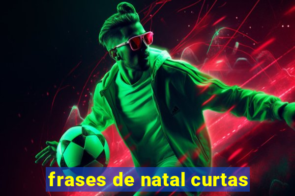 frases de natal curtas